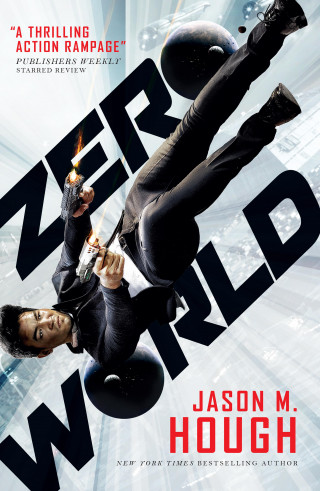 Jason M. Hough: Zero World