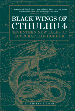 S.T. Joshi: Black Wings of Cthulhu (Volume Four)