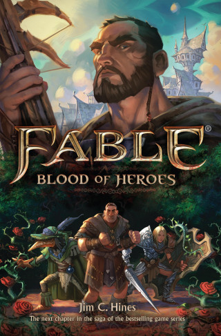 Jim C. Hines: Fable: Blood of Heroes