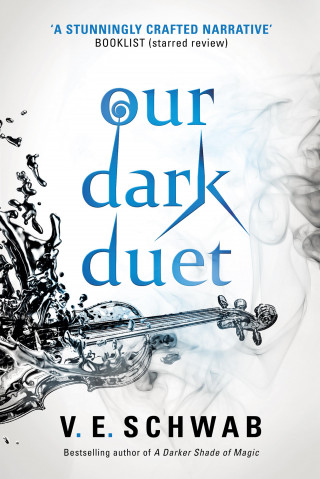 V. E. Schwab: Our Dark Duet