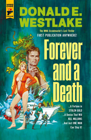 Donald E. Westlake: Forever and a Death