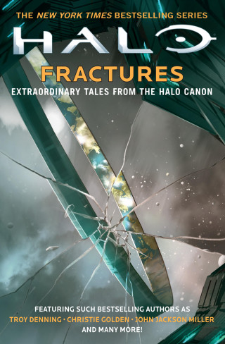 Christie Golden, Tobias S. Buckell, Troy Denning, Matt Forbeck, Kevin Grace: Halo: Fractures