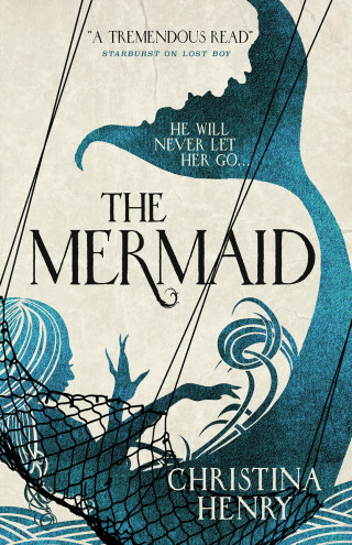 Christina Henry: The Mermaid