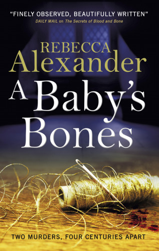 Rebecca Alexander: A Baby's Bones