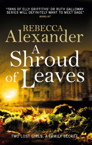 Rebecca Alexander: A Shroud of Leaves
