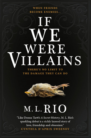 M. L. Rio: If We Were Villains: The sensational TikTok Book Club pick