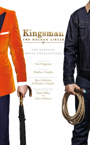 Tim Waggoner: Kingsman: The Golden Circle