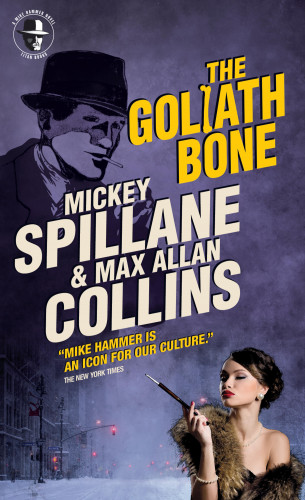 Max Allan Collins, Mickey Spillane: The Goliath Bone