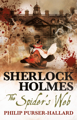 Philip Purser-Hallard: Sherlock Holmes - The Spider's Web