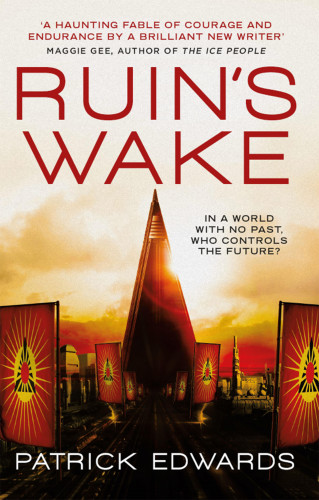 Patrick Edwards: Ruin's Wake