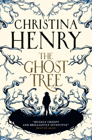 Christina Henry: The Ghost Tree