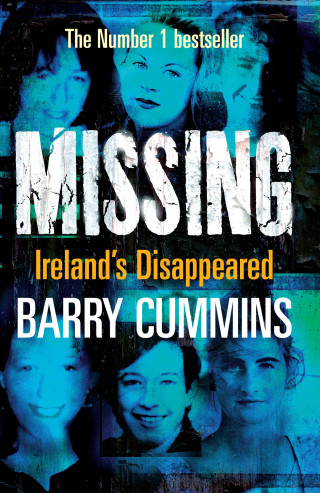 Barry Cummins: Missing and Unsolved: Ireland's Disappeared