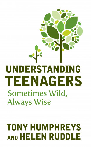 Tony Humphreys, Helen Ruddle: Understanding Teenagers