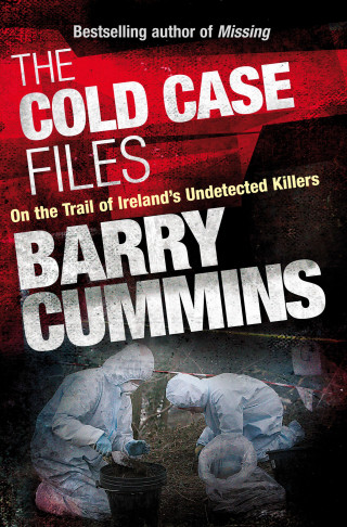 Barry Cummins: Cold Case Files Missing and Unsolved: Ireland's Disappeared