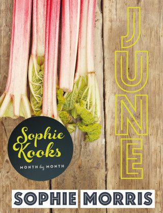 Sophie Morris: Sophie Kooks Month by Month: June