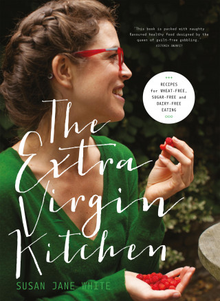 Susan Jane White: The Extra Virgin Kitchen – The No.1 Bestseller