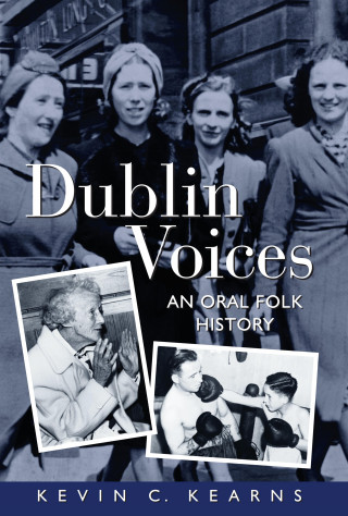 Kevin C. Kearns: Dublin Voices