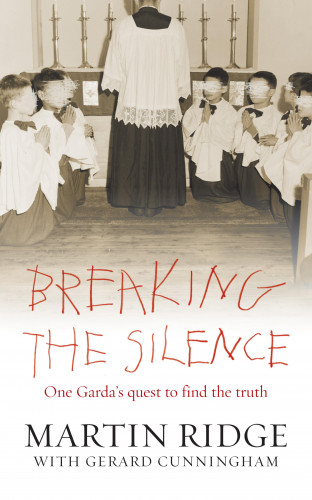 Martin Ridge, Gerard Cunningham: Breaking the Silence