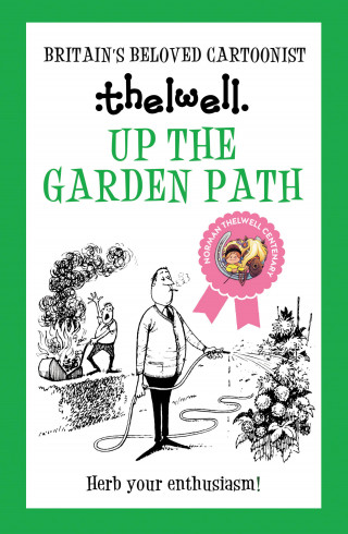 Norman Thelwell: Up the Garden Path