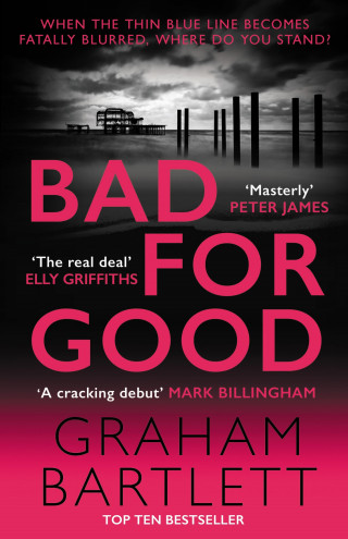 Graham Bartlett: Bad for Good