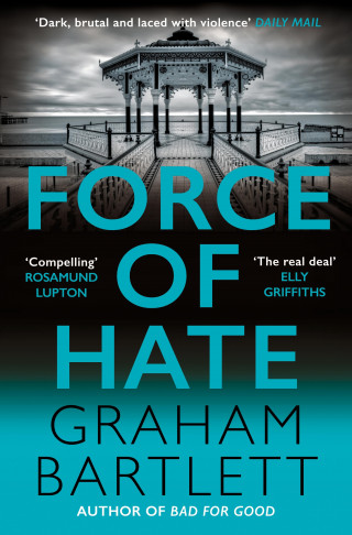 Graham Bartlett: Force of Hate