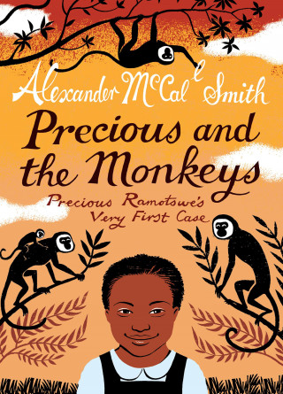 Alexander McCall Smith: Precious and the Monkeys