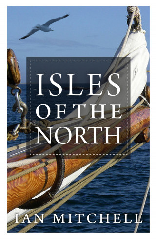 Ian Mitchell: Isles of the North