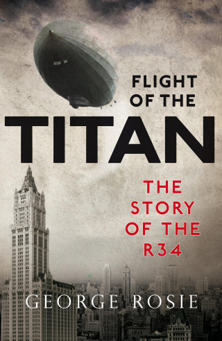 George Rosie: Flight of the Titan