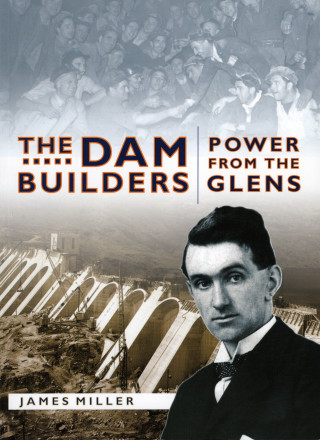 Jim Miller: The Dam Builders