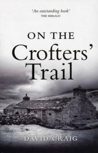 David Craig: On the Crofter's Trail