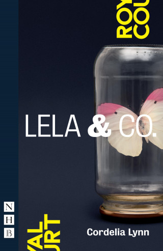 Cordelia Lynn: Lela & Co. (NHB Modern Plays)