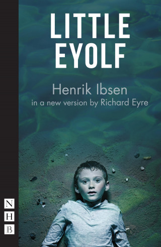 Henrik Ibsen: Little Eyolf