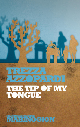 Trezza Azzopardi: The Tip of My Tongue