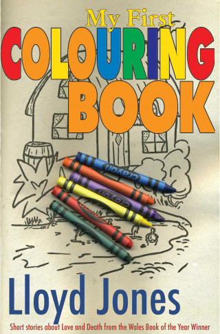 Lloyd Jones: My First Colouring Book