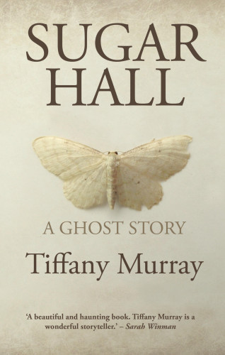 Tiffany Murray: Sugar Hall