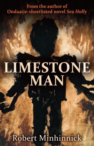 Robert Minhinnick: Limestone Man