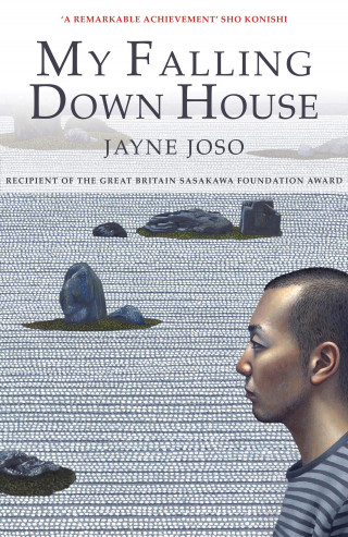 Jayne Joso: My Falling Down House