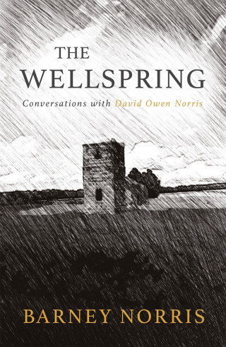 Barney Norris, David Owen Norris: The Wellspring