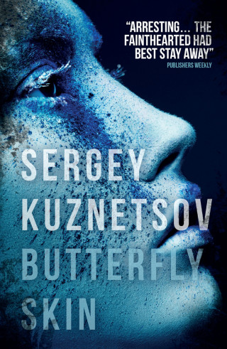 Sergey Kuznetsov: Butterfly Skin