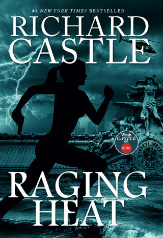 Richard Castle: Raging Heat (Castle)