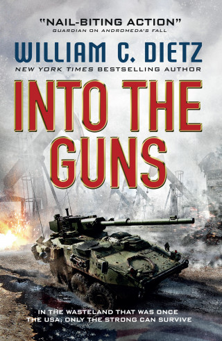 William C. Dietz: Into the Guns