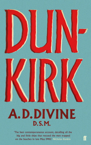 A.D. Divine O.B.E.: Dunkirk