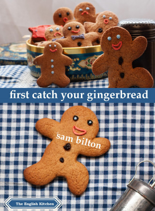 Sam Bilton: First Catch Your Gingerbread