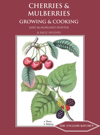 Jane McMorland Hunter, Sally Hughes: Cherries and Mulberries