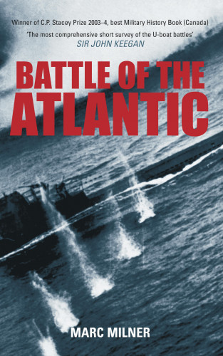 Marc Milner: Battle of the Atlantic