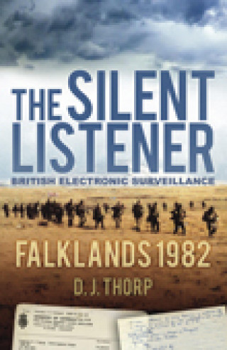 Major D J Thorp: The Silent Listener