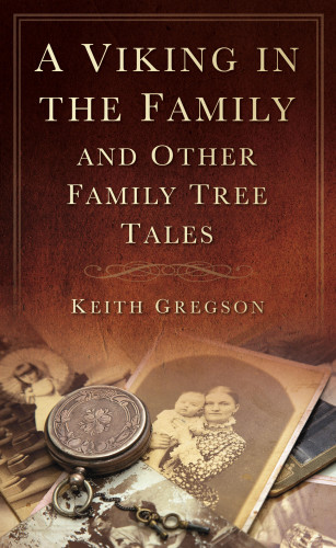 Keith Gregson: A Viking in the Family