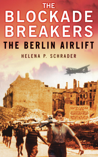 Helena P Schrader: The Blockade Breakers