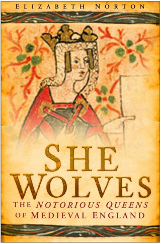 Elizabeth Norton: She Wolves