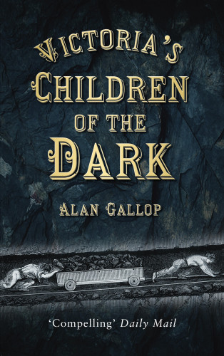 Alan Gallop: Victoria's Children of the Dark